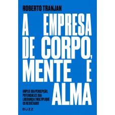 A empresa de corpo, mente e alma