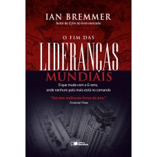 O fim das lideranças mundiais