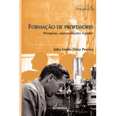 Formação de professores - Pesquisas, representações e poder