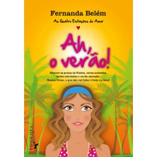 Ah, o Verão Ah, o Verão