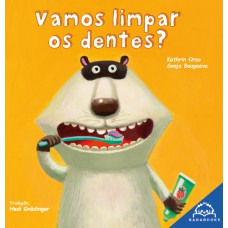 Vamos limpar os dentes?