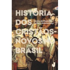 História dos cristãos-novos no Brasil