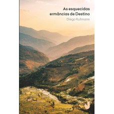 As esquecidas ermâncias de Destino