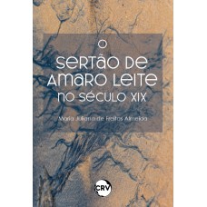 O sertão de amaro leite no século XIX