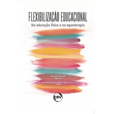 Flexibilização educacional: Na educação física e na equoterapia