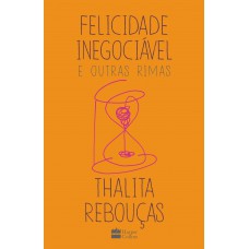 Felicidade inegociável e outras rimas – O primeiro livro de não ficção de Thalita Rebouças