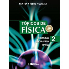 Tópicos de física - Volume 2