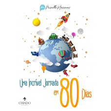 Uma Incrível Jornada em 80 Dias Uma Incrível Jornada em 80 Dias
