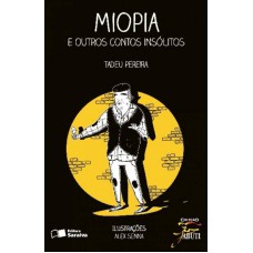 Miopia e outros contos insólitos Miopia e outros contos insólitos