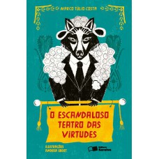 O escandaloso teatro das virtudes