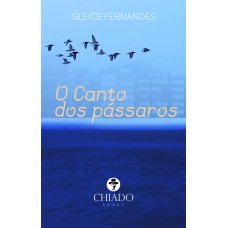 O canto dos pássaros O canto dos pássaros