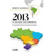 2013 o ano que não terminou