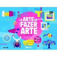 A arte de fazer arte - 2º ano