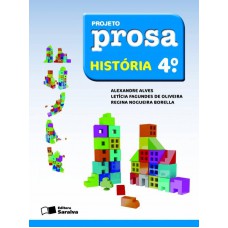 Projeto Prosa - História - 4º Ano