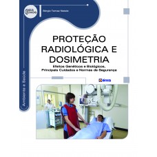 Proteção radiológica e dosimetria