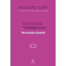 Minutos de inteligência: Tranquilidade