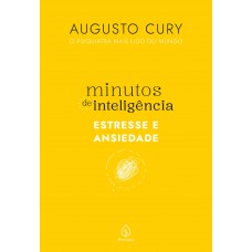 Minutos de inteligência: Estresse e ansiedade