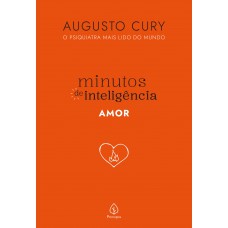 Minutos de inteligência: Amor
