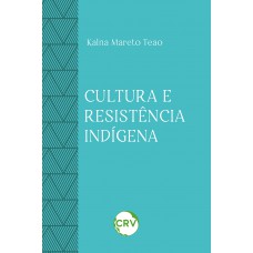 Cultura e resistência indígena Cultura e resistência indígena