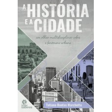 A história e a cidade: