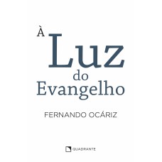 À luz do Evangelho