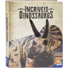 Incríveis Dinossauros Incríveis Dinossauros