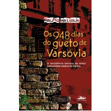 Os 948 dias do gueto de Varsóvia