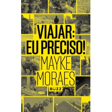 Viajar: eu preciso!