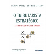 O Tributarista Estratégico