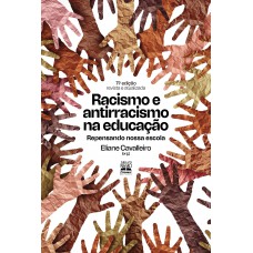 Racismo e antirracismo na educação