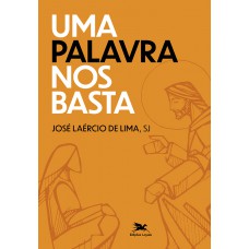 Uma palavra nos basta