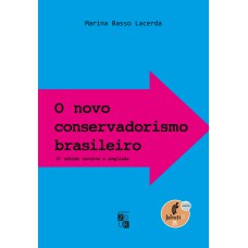 O novo conservadorismo brasileiro