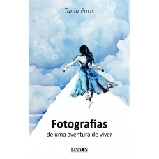 Fotografias de uma aventura de viver