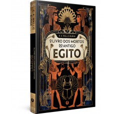 O livro dos mortos do antigo Egito – Edição de luxo