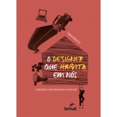 O designer que habita em nós