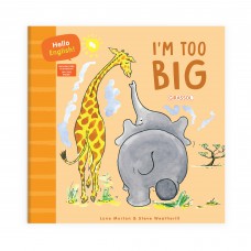 Hello English - I''''m too Big Hello English - I''''m too Big