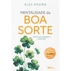 Mentalidade da boa sorte - 30 Lições para desbloquear a prosperidade Mentalidade da boa sorte - 30 Lições para desbloquear a prosperidade