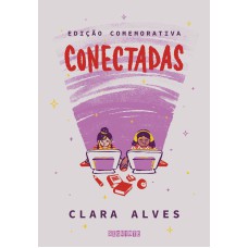 Conectadas (Edição comemorativa - com capítulo inédito)