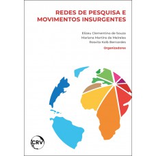 Redes de pesquisa e movimentos insurgentes - Vol. 04