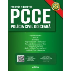 PCCE – Escrivão e Inspetor da Polícia Civil do Ceará - 2ª Edição