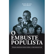 O embuste populista