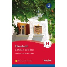 SCHILLER, SCHILLER! - LEKTURE A2 MIT AUDIOS ONLINE