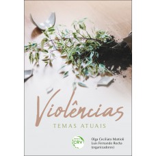 Violências temas atuais Violências temas atuais