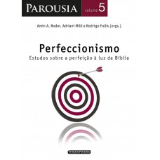 Parousia: Perfeccionismo