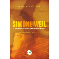 Simone Weil o sofrimento, a colonização e o desenraizamento: Um olhar sobre Timor Leste