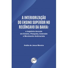 A interiorização do ensino superior no recôncavo da Bahia