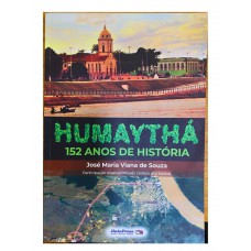 Humaythá 152 anos de história