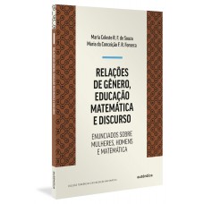 Relações de gênero, educação matemática e discurso