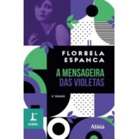 Coleção Farol - A Mensageira Das Violetas Coleção Farol - A Mensageira Das Violetas