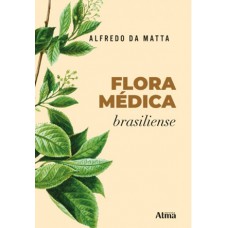 FLORA MÉDICA BRASILEIRA